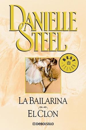 BAILARINA, LA / CLON, EL (BEST SELLER 245-20) | 9788497592758 | STEEL, DANIELLE | Llibreria Aqualata | Comprar llibres en català i castellà online | Comprar llibres Igualada