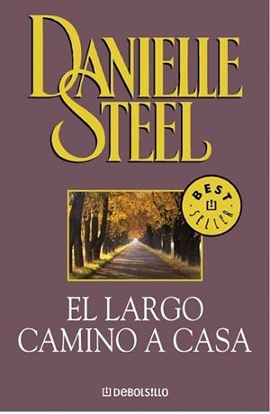 LARGO CAMINO A CASA, EL (BEST SELLER 245-18) | 9788497594097 | STEEL, DANIELLE | Llibreria Aqualata | Comprar libros en catalán y castellano online | Comprar libros Igualada