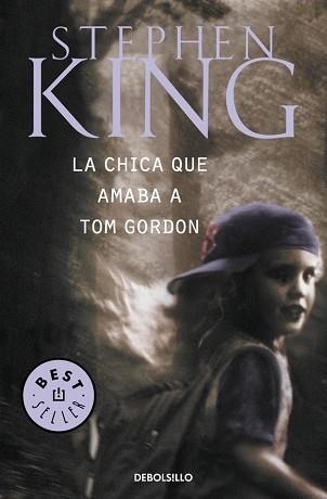 CHICA QUE AMABA A TOM GORDON, LA (BEST SELLER 102-28) | 9788497593670 | KING, STEPHEN | Llibreria Aqualata | Comprar llibres en català i castellà online | Comprar llibres Igualada