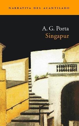 SINGAPUR (NARRATIVA 46) | 9788496136144 | PORTA, A.G. | Llibreria Aqualata | Comprar libros en catalán y castellano online | Comprar libros Igualada
