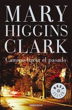 CAMINO HACIA EL PASADO (BEST SELLER 184-26) | 9788497597203 | HIGGINS CLARK, MARY | Llibreria Aqualata | Comprar llibres en català i castellà online | Comprar llibres Igualada