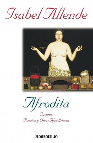 AFRODITA (DEBOLSILLO 1) | 9788497598316 | ALLENDE, ISABEL | Llibreria Aqualata | Comprar llibres en català i castellà online | Comprar llibres Igualada
