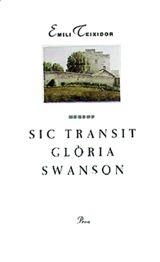 SIC TRANSIT GLORIA SWANSON (A TOT VENT 347) | 9788482560878 | TEIXIDOR,EMILI | Llibreria Aqualata | Comprar libros en catalán y castellano online | Comprar libros Igualada