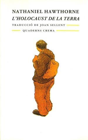 HOLOCAUST DE LA TERRA, L' (MINIMA 49) | 9788477271826 | HAWTHORNE, NATHANIEL | Llibreria Aqualata | Comprar libros en catalán y castellano online | Comprar libros Igualada