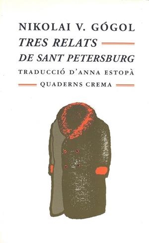 TRES RELATS DE SANT PETERSBURG (MINIMA 72) | 9788477272571 | GOGOL, NIKOLAI | Llibreria Aqualata | Comprar llibres en català i castellà online | Comprar llibres Igualada