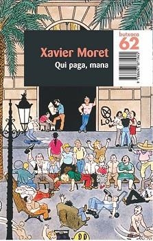 QUI PAGA, MANA | 9788475965543 | MORET, XAVIER | Llibreria Aqualata | Comprar libros en catalán y castellano online | Comprar libros Igualada