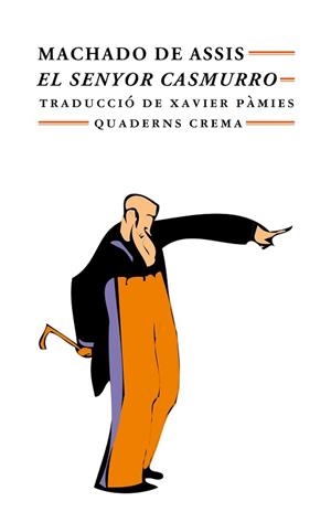 SENYOR CASMURRO, EL (MINIMA 53) | 9788477271932 | DE ASSIS, MACHADO | Llibreria Aqualata | Comprar libros en catalán y castellano online | Comprar libros Igualada