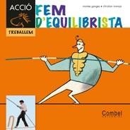 FEM D'EQUILIBRISTA | 9788498257342 | GANGES, MONTSERRAT | Llibreria Aqualata | Comprar libros en catalán y castellano online | Comprar libros Igualada