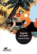 SEGREST AL CARIB. ELS MISTERIS DE LAURA MARLIN 2 | 9788483431702 | ST JOHN, LAUREN | Llibreria Aqualata | Comprar llibres en català i castellà online | Comprar llibres Igualada