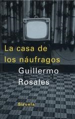 CASA DE LOS NAUFRAGOS, LA (SIRUELA 166) | 9788478447046 | ROSALES, GUILLERMO | Llibreria Aqualata | Comprar llibres en català i castellà online | Comprar llibres Igualada