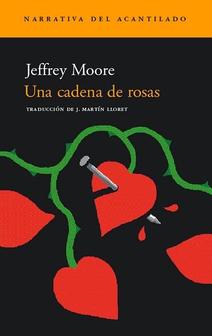 UNA CADENA DE ROSAS (NARRATIVA DEL ACANTILADO 51) | 9788496136274 | MOORE, JEFFREY | Llibreria Aqualata | Comprar libros en catalán y castellano online | Comprar libros Igualada
