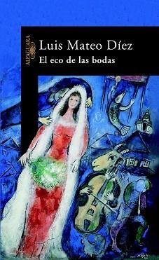 ECO DE LAS BODAS, EL | 9788420465326 | DIEZ, LUIS MATEO | Llibreria Aqualata | Comprar libros en catalán y castellano online | Comprar libros Igualada
