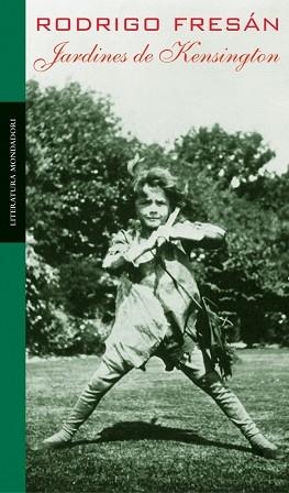 JARDINES DE KENSINGTON (LIT MONDADORI 218) | 9788439710035 | FRESAN, ROCRIGO | Llibreria Aqualata | Comprar libros en catalán y castellano online | Comprar libros Igualada