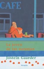 JOVEN DE LAS NARANJAS, LA (LAS TRES EDADES 105) | 9788478447220 | GAARDER, JOSTEIN | Llibreria Aqualata | Comprar libros en catalán y castellano online | Comprar libros Igualada