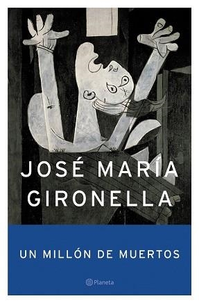 UN MILLON DE MUERTOS | 9788408049357 | GIRONELLA, JOSE MARIA | Llibreria Aqualata | Comprar libros en catalán y castellano online | Comprar libros Igualada