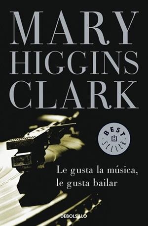 LE GUSTA LA MUSICA, LE GUSTA BAILAR (BEST SELLER 184-9) | 9788497599542 | HIGGINS CLARK, MARY | Llibreria Aqualata | Comprar libros en catalán y castellano online | Comprar libros Igualada