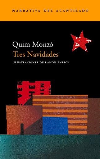 TRES NAVIDADES (NARRATIVA DEL ACANTILADO 53) | 9788496136328 | MONZO, QUIM | Llibreria Aqualata | Comprar libros en catalán y castellano online | Comprar libros Igualada