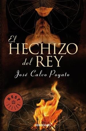 HECHIZO DEL REY, EL (BEST SELLER 421-3) | 9788497599856 | CALVO POYATO, JOSE | Llibreria Aqualata | Comprar llibres en català i castellà online | Comprar llibres Igualada