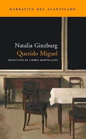 QUERIDO MIGUEL (NARRATIVA DEL ACANTILADO 56) | 9788496136090 | GINZBURG, NATALIA | Llibreria Aqualata | Comprar llibres en català i castellà online | Comprar llibres Igualada