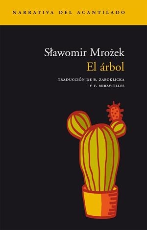 ARBOL, EL (NARRATIVA DEL ACANTILADO 58) | 9788496136373 | MROZEK, SLAWOMIR | Llibreria Aqualata | Comprar libros en catalán y castellano online | Comprar libros Igualada