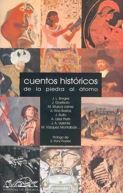 CUENTOS HISTORICOS: DE LA PIEDRA AL ATOMO | 9788495642301 | BORGES, JORGE LUIS | Llibreria Aqualata | Comprar libros en catalán y castellano online | Comprar libros Igualada
