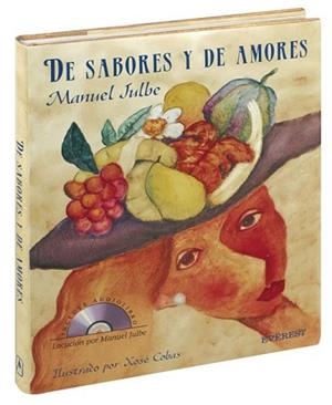 DE SABORES Y DE AMORES (AMB CD) | 9788424129712 | JULBE SANZ, MANUEL | Llibreria Aqualata | Comprar libros en catalán y castellano online | Comprar libros Igualada