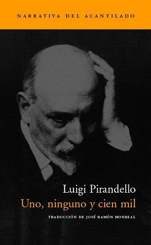 UNO, NINGUNO Y CIEN MIL (NARRATIVA 63) | 9788496136519 | PIRANDELLO, LUIGI | Llibreria Aqualata | Comprar libros en catalán y castellano online | Comprar libros Igualada