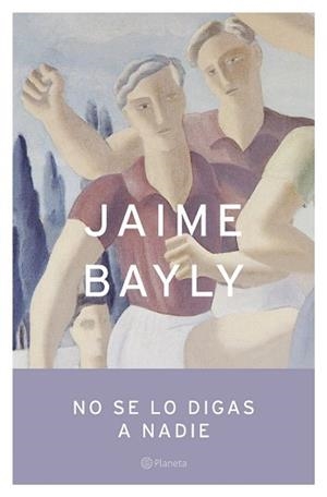 NO SE LO DIGAS A NADIE (AUTORES ESPAÑOLES E IBEROAMERICANOS) | 9788408050339 | BAYLY, JAIME | Llibreria Aqualata | Comprar libros en catalán y castellano online | Comprar libros Igualada