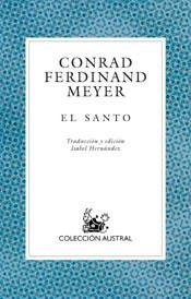 SANTO, EL (AUSTRAL 547) | 9788467013498 | MEYER, CONRAD FERDINAND | Llibreria Aqualata | Comprar llibres en català i castellà online | Comprar llibres Igualada