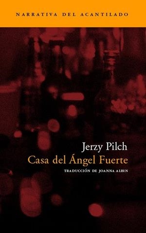 CASA DEL ANGEL FUERTE (NARRATIVA 64) | 9788496136557 | PILCH, JERZY | Llibreria Aqualata | Comprar libros en catalán y castellano online | Comprar libros Igualada