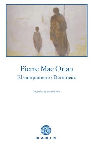 CAMPAMENTO DOMINEAU, EL | 9788493376727 | MAC ORLAN, PIERRE | Llibreria Aqualata | Comprar llibres en català i castellà online | Comprar llibres Igualada