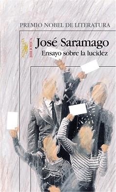 ENSAYO SOBRE LA LUCIDEZ (BIB. JOSE SARAMAGO) | 9788420401706 | SARAMAGO, JOSE | Llibreria Aqualata | Comprar llibres en català i castellà online | Comprar llibres Igualada