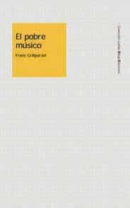 POBRE MUSICO, EL (LETRAS) | 9788495881083 | GRILLPARZER, FRANZ | Llibreria Aqualata | Comprar libros en catalán y castellano online | Comprar libros Igualada
