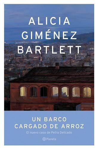 UN BARCO CARGADO DE ARROZ (AUTORES ESPAÑOLES E IBEROAMERICAN | 9788408053002 | GIMENEZ BARLETT, ALICIA | Llibreria Aqualata | Comprar libros en catalán y castellano online | Comprar libros Igualada