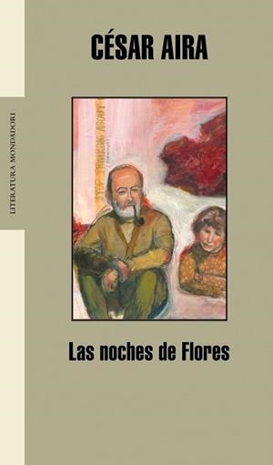 NOCHES DE FLORES, LAS (LIT MONDADORI 236) | 9788439710462 | AIRA, CESAR | Llibreria Aqualata | Comprar llibres en català i castellà online | Comprar llibres Igualada