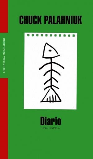 DIARIO. UNA NOVELA (LIT. MONDADORI 237) | 9788439710479 | PALAHNIUK, CHUCK | Llibreria Aqualata | Comprar libros en catalán y castellano online | Comprar libros Igualada