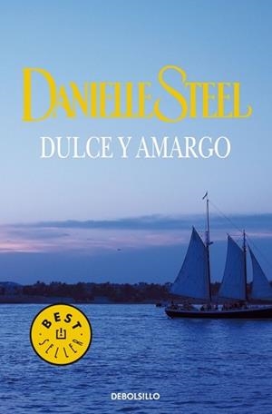 DULCE Y AMARGO (BEST SELLER 245-35) | 9788497932882 | STEEL, DANIELLE | Llibreria Aqualata | Comprar llibres en català i castellà online | Comprar llibres Igualada