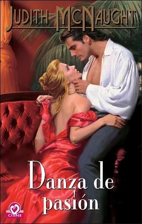 DANZA DE PASION (CISNE 32-8) | 9788497933377 | MCNAUGHT, JUDITH | Llibreria Aqualata | Comprar libros en catalán y castellano online | Comprar libros Igualada