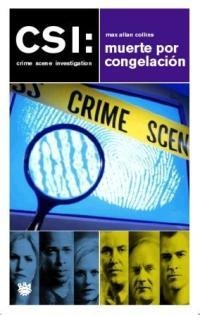 MUERTE POR CONGELACION (CSI) | 9788478711819 | COLLINS, MAX ALLAN | Llibreria Aqualata | Comprar libros en catalán y castellano online | Comprar libros Igualada