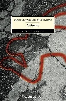 GALINDEZ (CONTEMPORANEA 511-5) | 9788497933964 | VAZQUEZ MONTALBAN, MANUEL | Llibreria Aqualata | Comprar llibres en català i castellà online | Comprar llibres Igualada