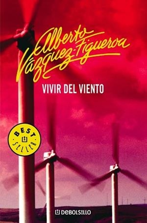 VIVIR DEL VIENTO (BEST SELLER 69-49) | 9788497934114 | VAZQUEZ-FIGUEROA, ALBERTO | Llibreria Aqualata | Comprar llibres en català i castellà online | Comprar llibres Igualada