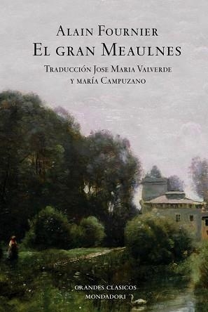 GRAN MEAULNES, EL (GRANDES CLASICOS MONDADORI) | 9788439710592 | FOURNIER, ALAIN | Llibreria Aqualata | Comprar llibres en català i castellà online | Comprar llibres Igualada