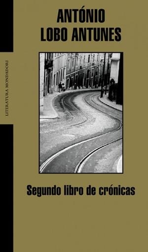SEGUNDO LIBRO DE CRONICAS (LIT. MONDADORI 245) | 9788439710639 | LOBO, ANTONIO | Llibreria Aqualata | Comprar libros en catalán y castellano online | Comprar libros Igualada
