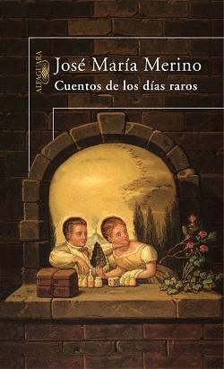 CUENTOS DE LOS DIAS RAROS | 9788420467054 | MERINO, JOSE MARIA | Llibreria Aqualata | Comprar libros en catalán y castellano online | Comprar libros Igualada