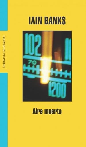 AIRE MUERTO (LIT. MONDADORI 249) | 9788439710660 | BANKS, IAN | Llibreria Aqualata | Comprar llibres en català i castellà online | Comprar llibres Igualada