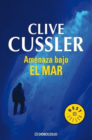 AMENAZA BAJO EL MAR (BEST SELLER 244-13) | 9788497595568 | CUSSLER, CLIVE | Llibreria Aqualata | Comprar libros en catalán y castellano online | Comprar libros Igualada