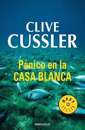 PANICO EN LA CASA BLANCA (BEST SELLER 244-2) | 9788497930185 | CUSSLER, CLIVE | Llibreria Aqualata | Comprar libros en catalán y castellano online | Comprar libros Igualada