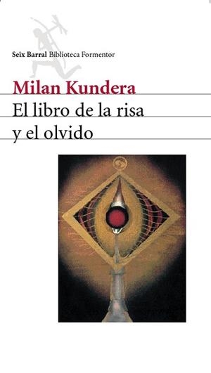 LIBRO DE LA RISA Y EL OLVIDO, EL (BIB. FORMENTOR) | 9788432219498 | KUNDERA, MILAN | Llibreria Aqualata | Comprar libros en catalán y castellano online | Comprar libros Igualada