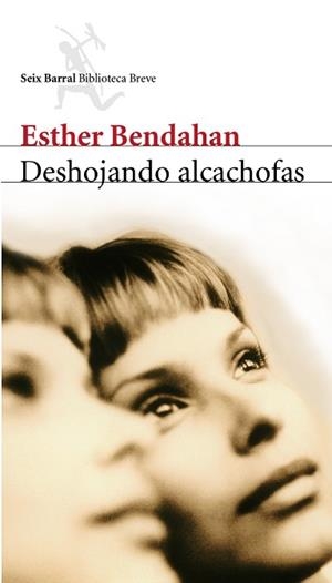 DESHOJANDO ALCACHOFAS (BIBLIOTECA BREVE) | 9788432212024 | BENDAHAN, ESTHER | Llibreria Aqualata | Comprar llibres en català i castellà online | Comprar llibres Igualada