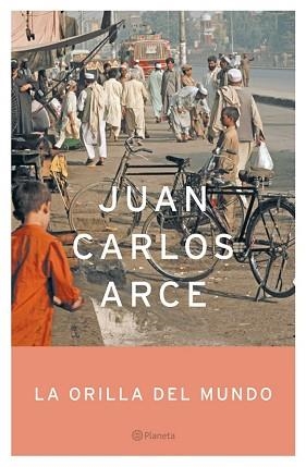 ORILLA DEL MUNDO, LA (AUT. ESPAÑOLES E IBEROAMERICANOS) | 9788408056683 | ARCE, JUAN CARLOS | Llibreria Aqualata | Comprar libros en catalán y castellano online | Comprar libros Igualada